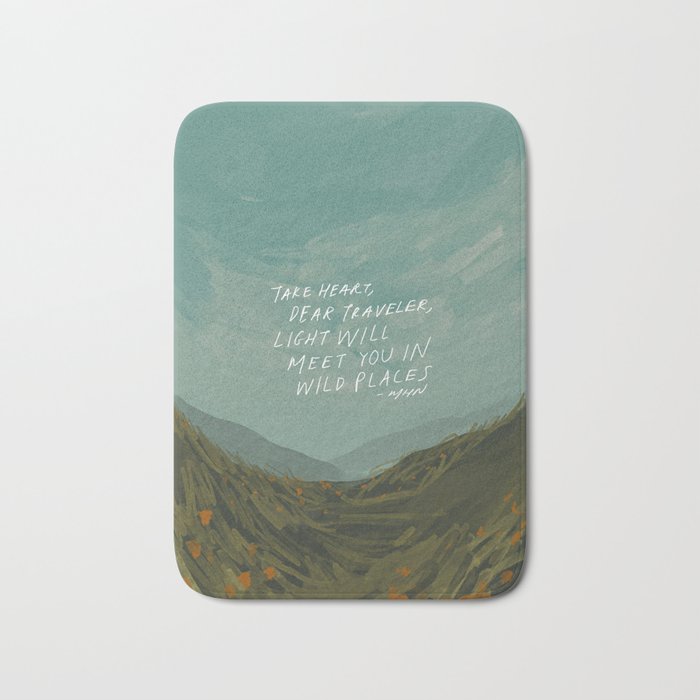 "Take Heart, Dear Traveller, Light Will Meet You In Wild Places." | Landscape Design Bath Mat Gallery Image 1