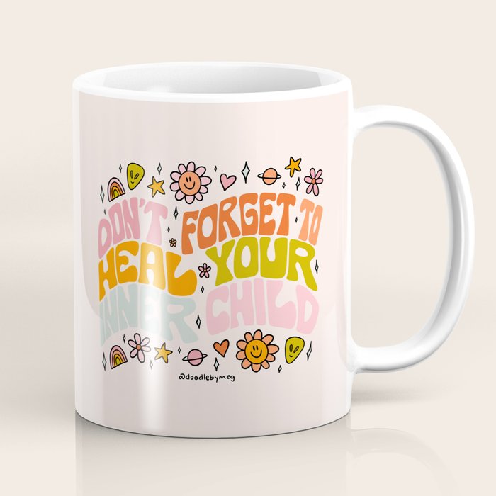 Don't Forget to Heal Your Inner Child Coffee Mug Gallery Image 1
