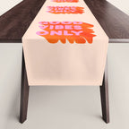 Good Vibes Only - Neon Colors Table Runner Gallery Image 1