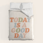 TODAY IS A GOOD DAY peach pink green blue yellow motivational typography inspirational quote decor Comforter Gallery Image 6