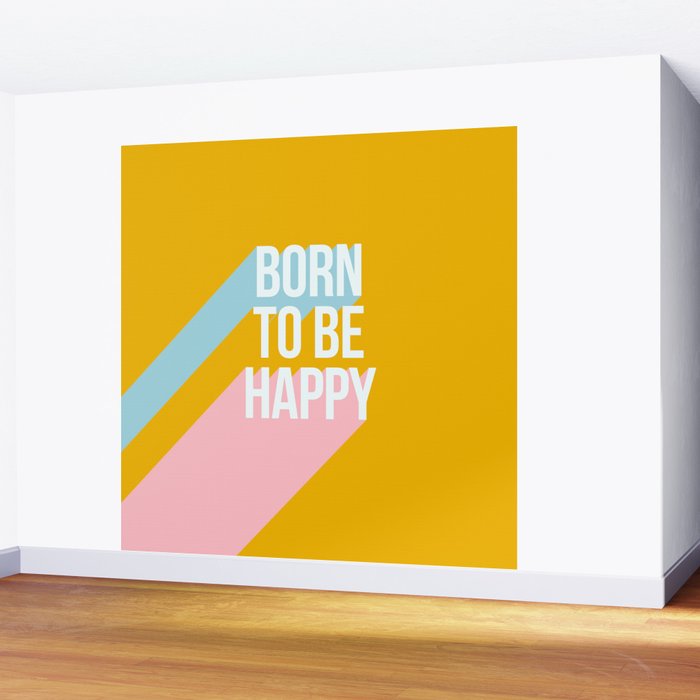 Born to be Happy - Positive Retro Typography  Wall Mural Gallery Image 2