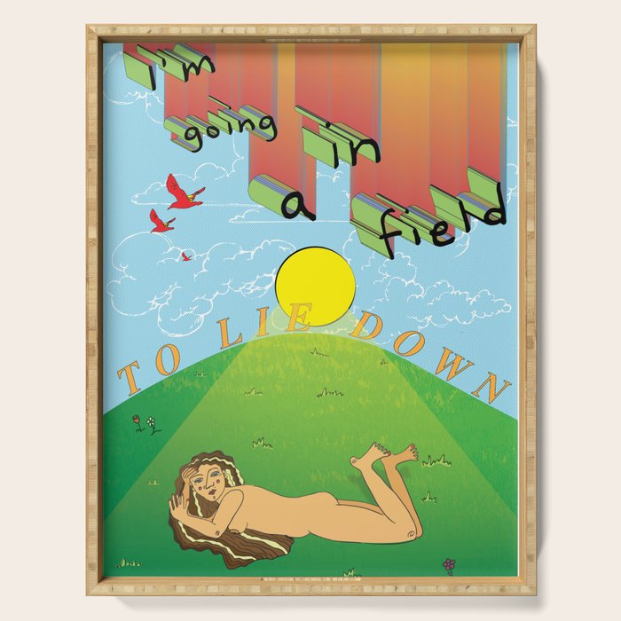 i'm going in a field Serving Tray Gallery Image 1