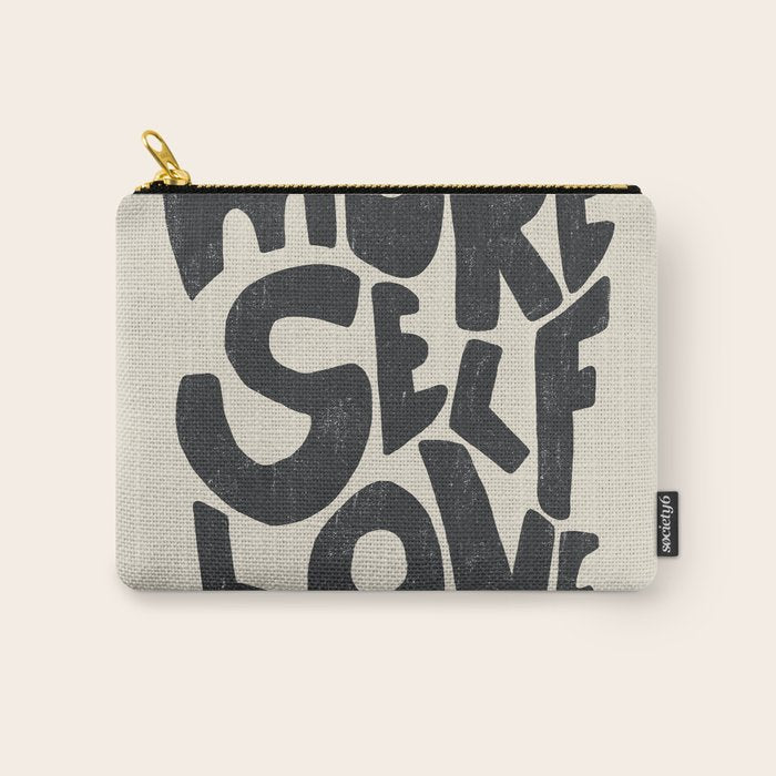More Self Love | Black Carry All Pouch Gallery Image 1
