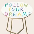 Follow your dreams hand-lettering Side Table Gallery Image 2