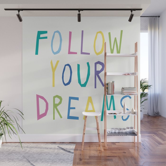 Follow your dreams hand-lettering Wall Mural Gallery Image 1