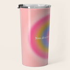 You Deserve Love And Light - Aura Gradient  Travel Mug Gallery Image 3