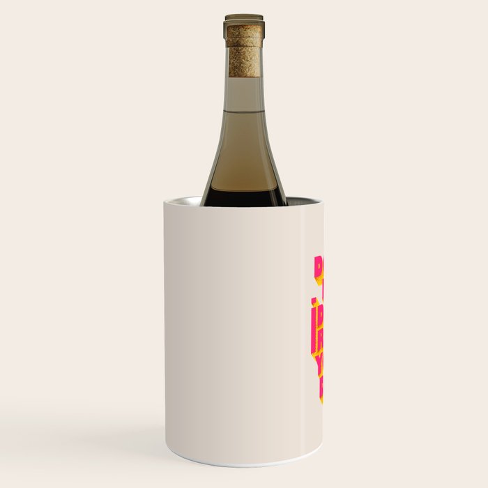 Don't let idiots ruin your day - typography Wine Chiller Gallery Image 2