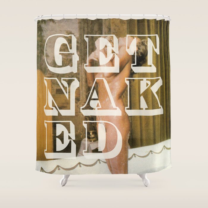 Get naked Shower Curtain Gallery Image 1