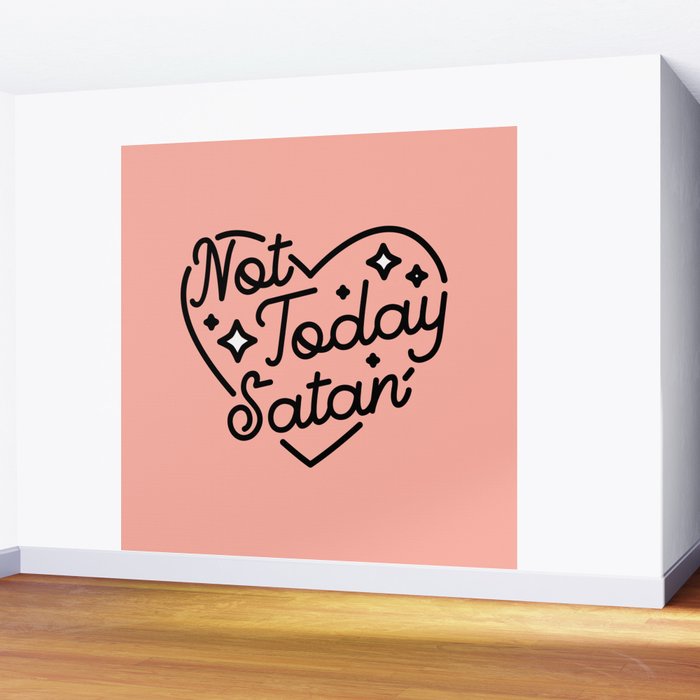not today satan I Wall Mural Gallery Image 2