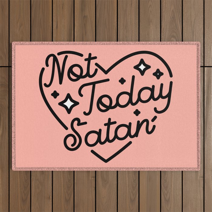 not today satan I Outdoor Rug Gallery Image 1