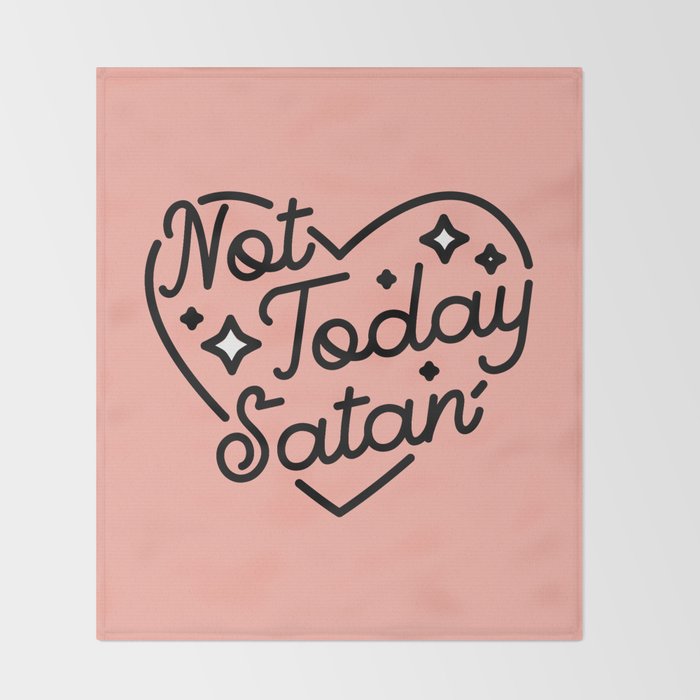 not today satan I Throw Blanket Gallery Image 2