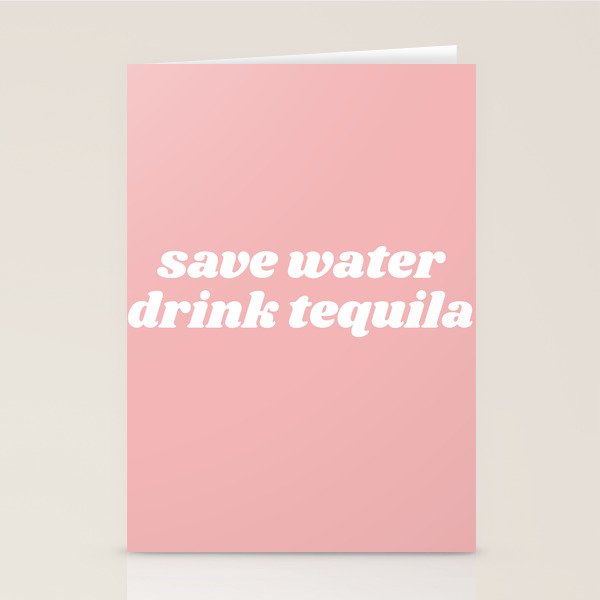 save water drink tequila Stationery Card Gallery Image 2