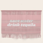 save water drink tequila Wall Hanging Gallery Image 1