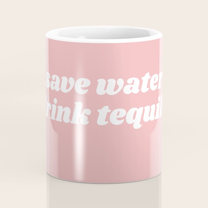 save water drink tequila Coffee Mug Gallery Image 4