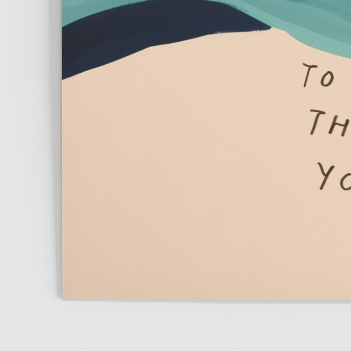 You are worthy of the time it takes to do the things that heal your heart - cup of tea art Poster Gallery Image 3