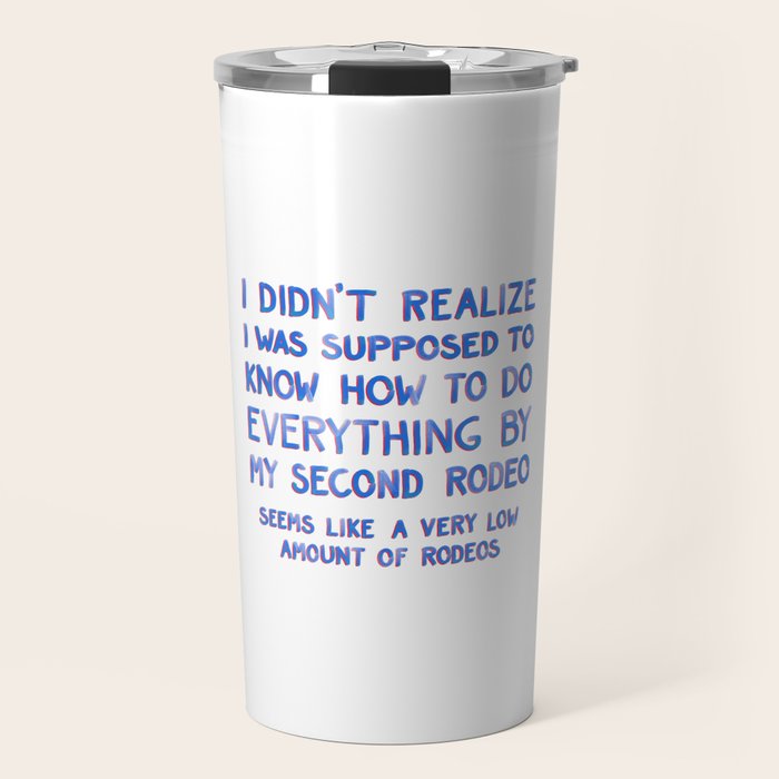 This Is My Second Rodeo Travel Mug Gallery Image 1