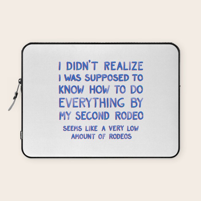 This Is My Second Rodeo Laptop Sleeve Gallery Image 1