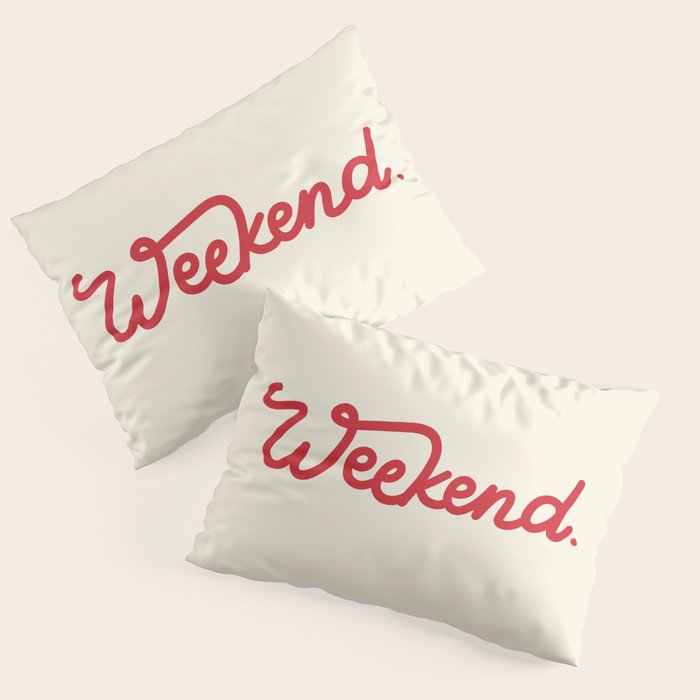 weekend in red Pillow Sham Gallery Image 1