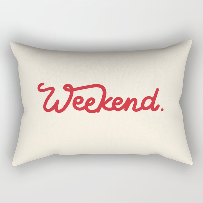 weekend in red Rectangular Pillow Gallery Image 1