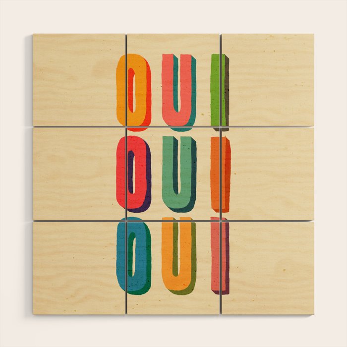 Oui oui oui Wood Wall Art Gallery Image 1