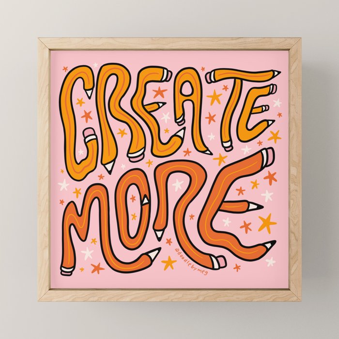 Create More Mini Art Print Gallery Image 1