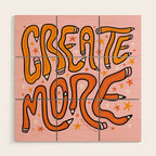 Create More Wood Wall Art Gallery Image 1