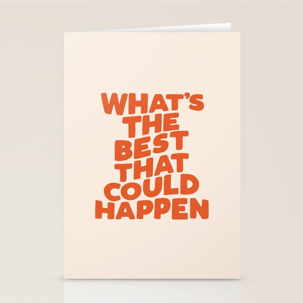 What's The Best That Could Happen Stationery Card Gallery Image 1