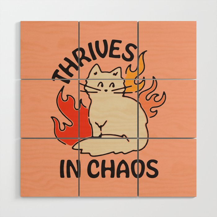 THRIVES IN CHAOS Wood Wall Art Gallery Image 1