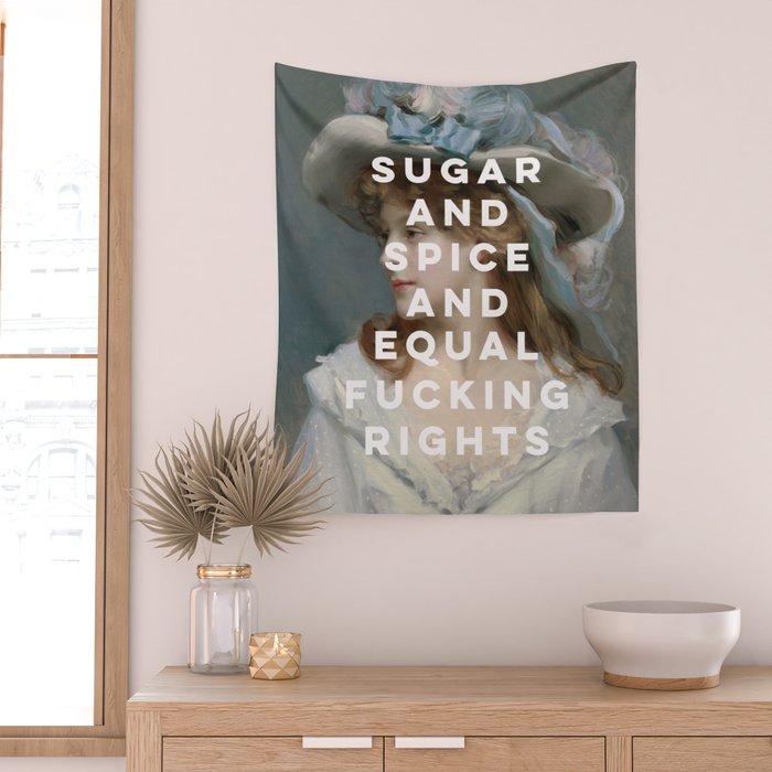 Sugar and Spice and Equal Fucking Rights - Feminist Wall Tapestry Gallery Image 2