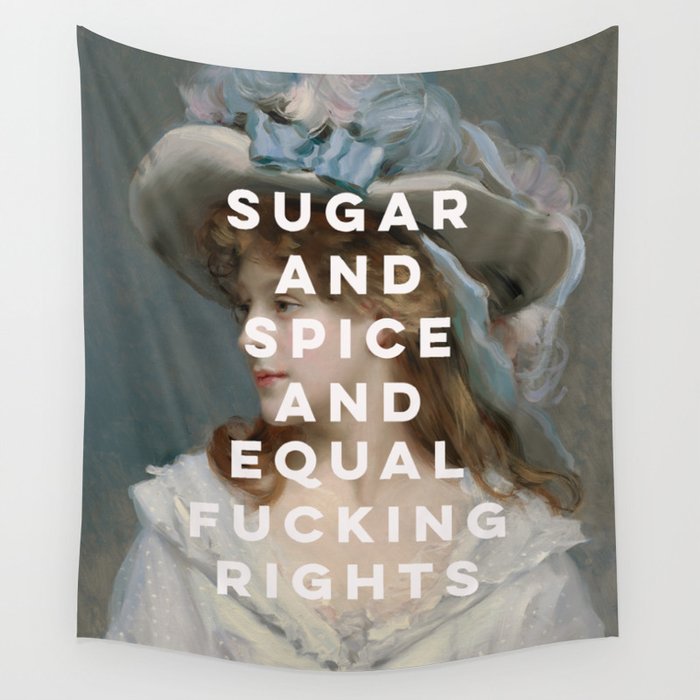 Sugar and Spice and Equal Fucking Rights - Feminist Wall Tapestry Gallery Image 4