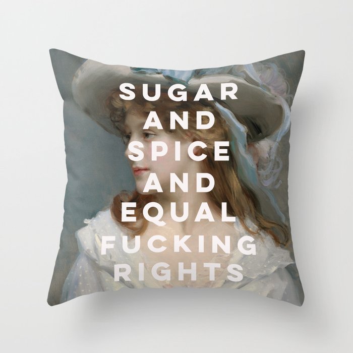 Sugar and Spice and Equal Fucking Rights - Feminist Throw Pillow Gallery Image 6