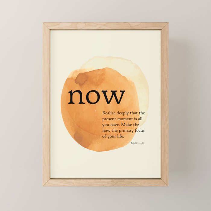 Now, The Power of Now,  Eckhart Tolle Mini Art Print Gallery Image 1