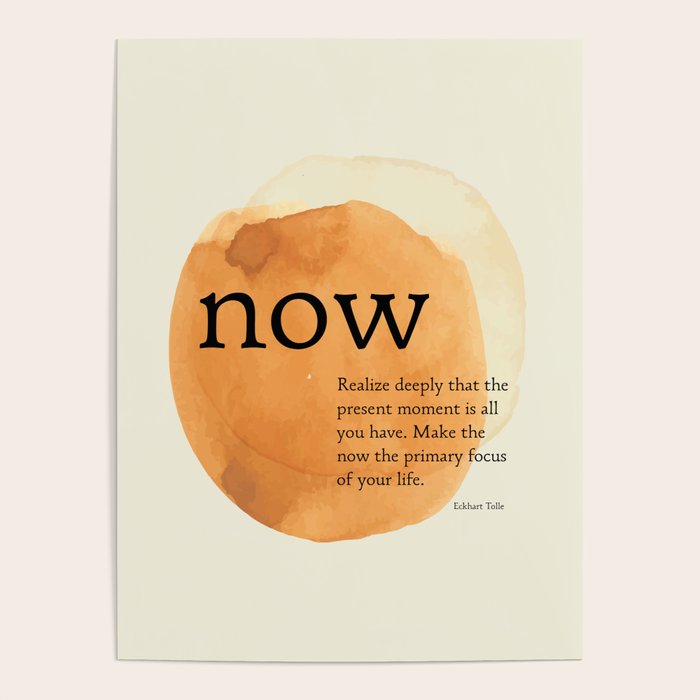 Now, The Power of Now,  Eckhart Tolle Poster Gallery Image 4