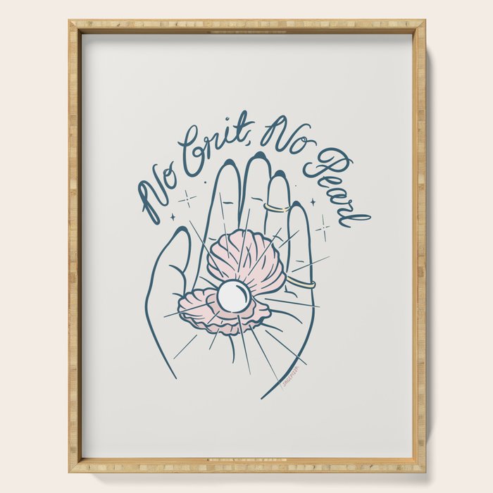 No Grit, No Pearl Serving Tray Gallery Image 1