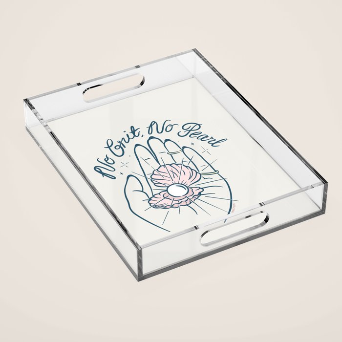 No Grit, No Pearl Acrylic Tray Gallery Image 1
