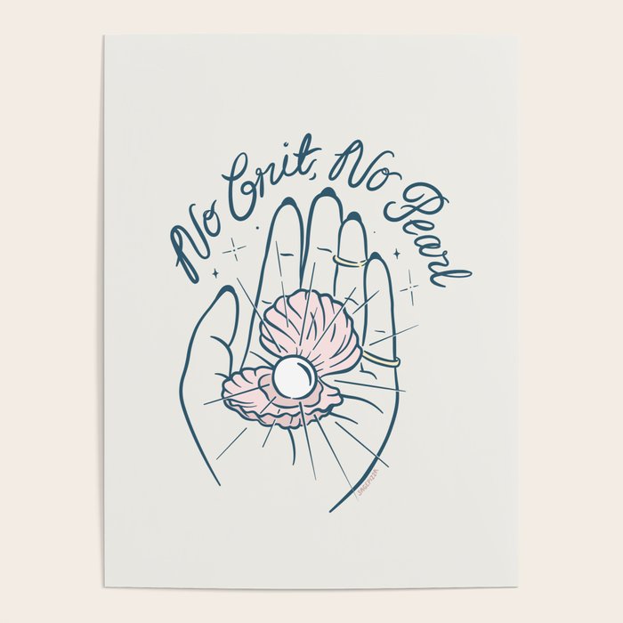 No Grit, No Pearl Poster Gallery Image 4
