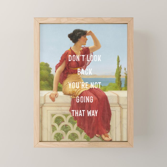 Don't Look Back You're Not Going That Way Mini Art Print Gallery Image 1