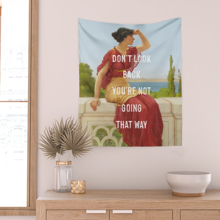Don't Look Back You're Not Going That Way Wall Tapestry Gallery Image 2