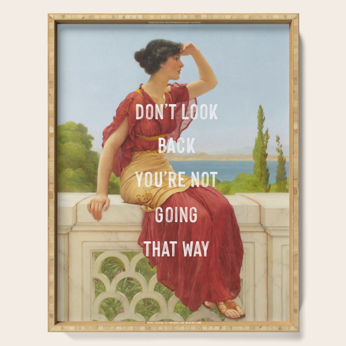 Don't Look Back You're Not Going That Way Serving Tray Gallery Image 1