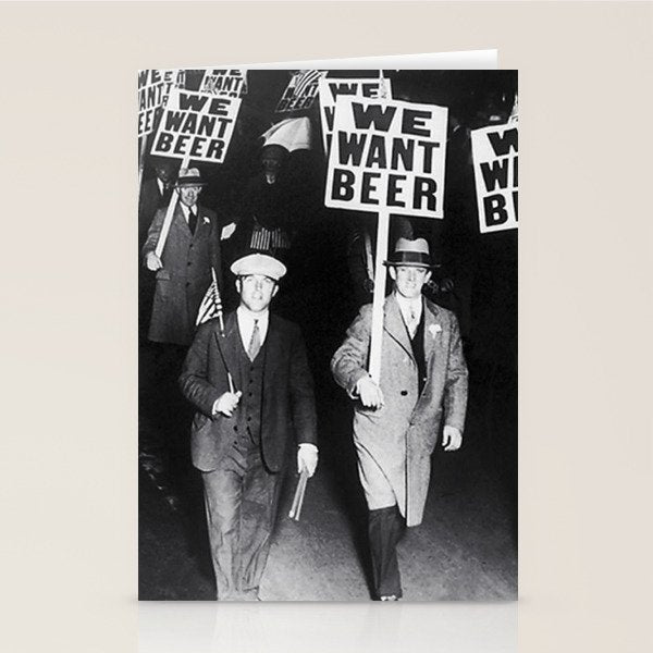 We Want Beer! Protesting Against Prohibition black and white photography - photographs Stationery Card Gallery Image 2
