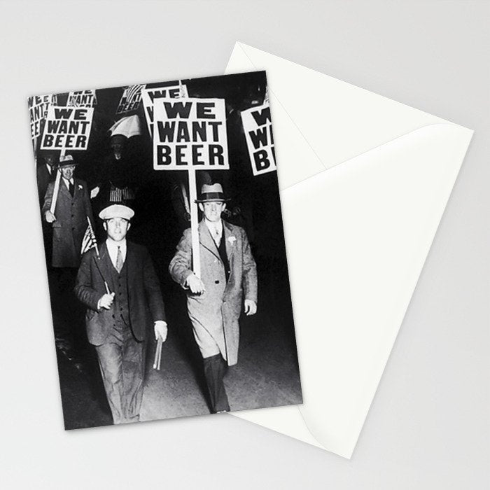 We Want Beer! Protesting Against Prohibition black and white photography - photographs Stationery Card Gallery Image 2