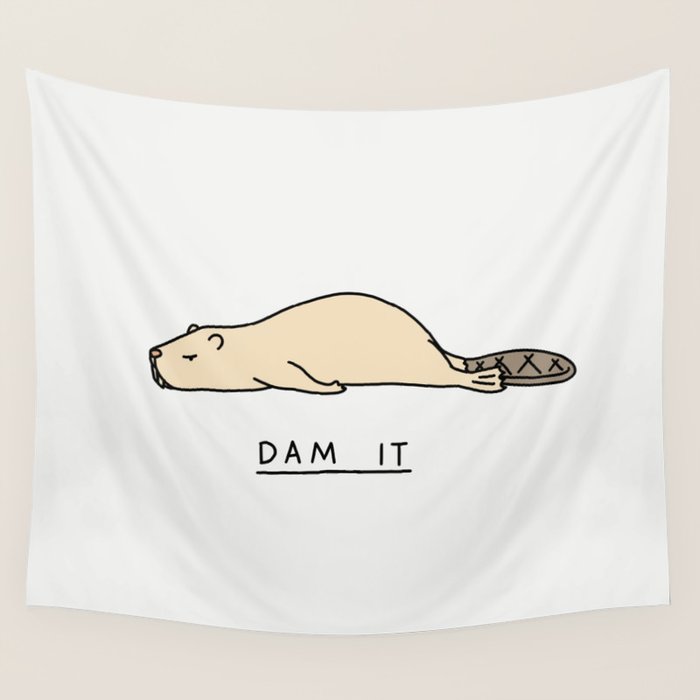 Dam it Wall Tapestry Gallery Image 4