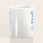 The Truth Will Set You Free - Beige and Blue Coffee Mug Gallery Image 4