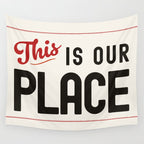 This is Our Place Wall Tapestry Gallery Image 4