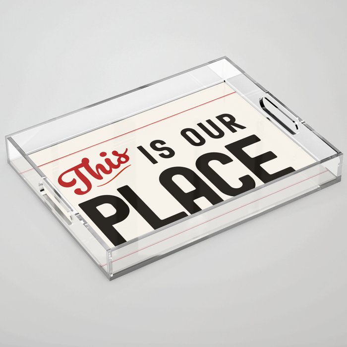 This is Our Place Acrylic Tray Gallery Image 1