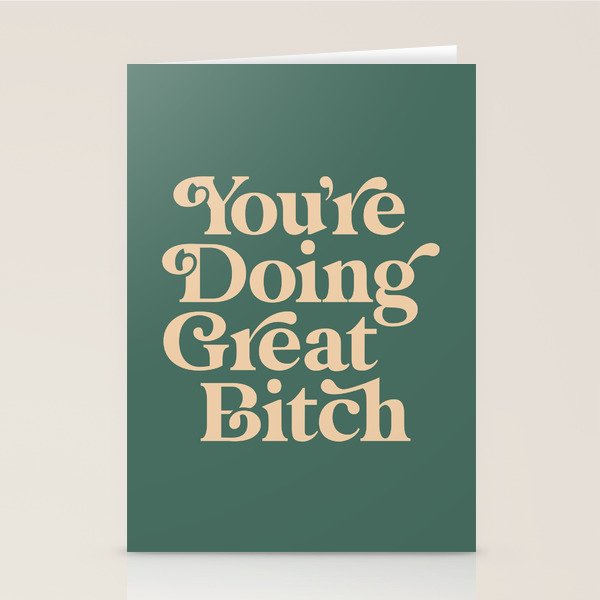 YOUâRE DOING GREAT BITCH vintage green cream Stationery Card Gallery Image 1