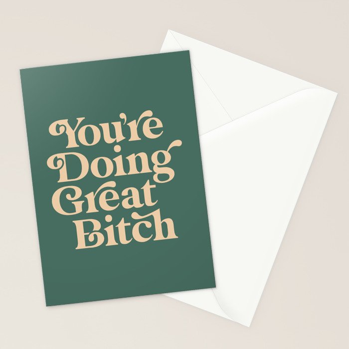 YOUâRE DOING GREAT BITCH vintage green cream Stationery Card Gallery Image 2