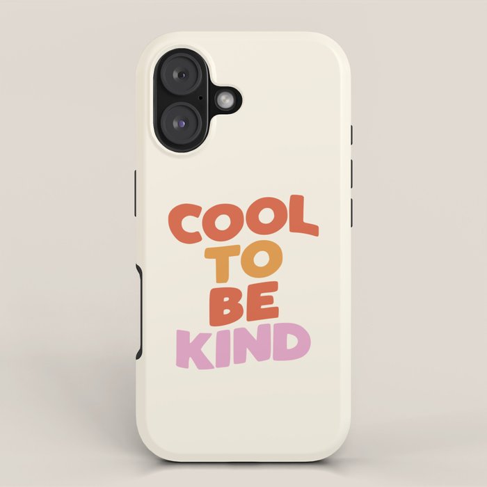 Cool to Be Kind iPhone Case Gallery Image 1