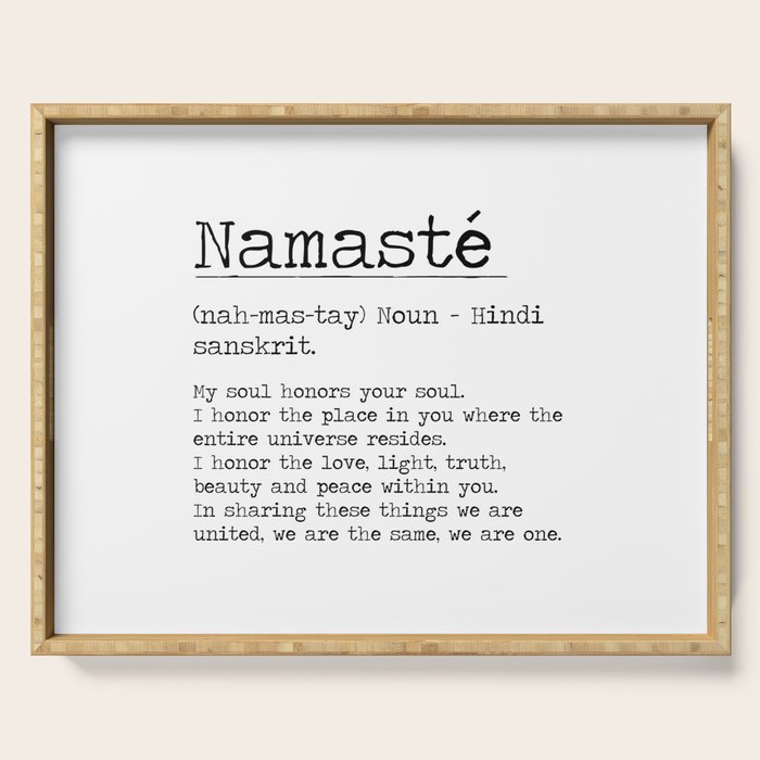 Namasté Definition  Serving Tray Gallery Image 1