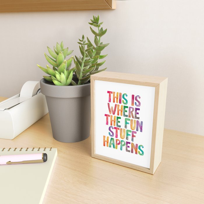 This is Where The Fun Stuff Happens Mini Art Print Gallery Image 2